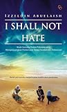 I Shall Not Hate
