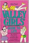 The valley girls' guide to life The valley girls' guide to life