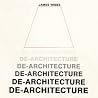 De-Architecture