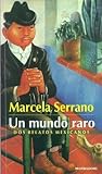 Un mundo raro: Dos relatos mexicanos