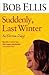Suddenly, Last Winter: An E...