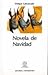 Novela de navidad (Colección Los Contemporáneos) (Spanish Edition)
