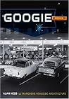 Googie Redux by Alan Hess