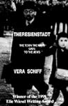 Theresienstadt: The Town the Nazis Gave to the Jews