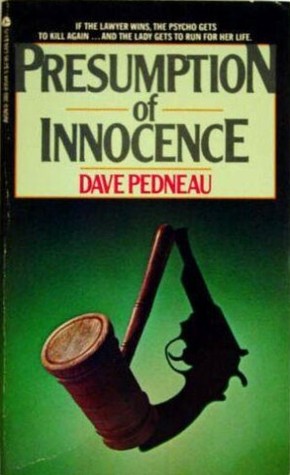 Presumption of Innocence by Dave Pedneau
