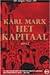Het kapitaal Deel 1 by Karl Marx