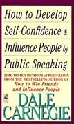 How to Develop Self-Confidence & Influence People by Public Speaking