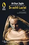 În ochii Luciei by Arthur Japin