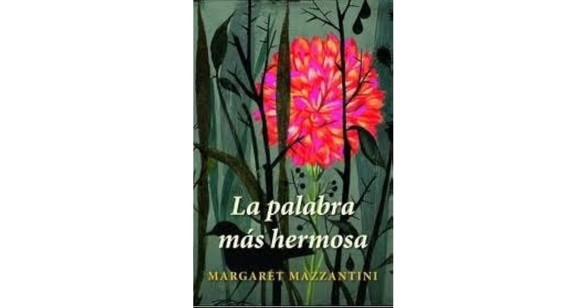 La palabra más hermosa by Margaret Mazzantini