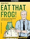 Eat That Frog! by Brian Tracy Eat That Frog! by Brian Tracy