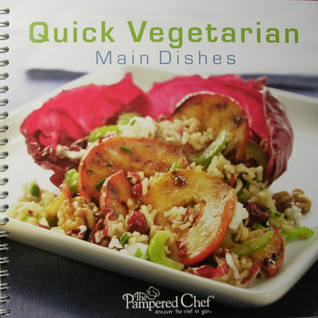 The Pampered Chef Quick Vegetarian Main Dishes