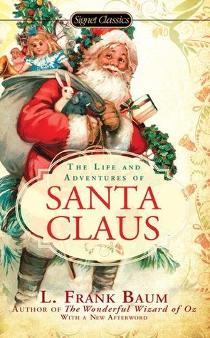 The Life and Adventures of Santa Claus (Mass Market Paperback)