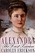 Alexandra by Carolly Erickson