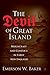 The Devil of Great Island: Witchcraft and Conflict in Early New England