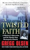 A Twisted Faith: ...