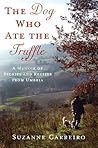 The Dog Who Ate the Truffle by Suzanne Carreiro
