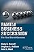 Family Business Succession by Drew S. Mendoza
