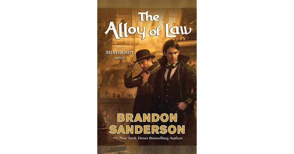 The Alloy of Law (Mistborn, 4) by Brandon Sanderson