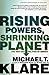 RISING POWERS, SHRINKING PLANET