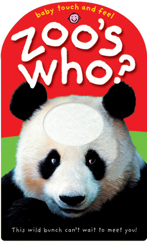 Baby Touch and Feel Zoo's Who? (Board Book)