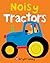 Bright Baby Noisy Tractors (Bright Baby Sound Books)