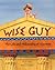 Wise Guy by M.D. Usher