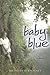 Baby Blue by Michelle D. Kwasney