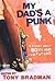 My Dad's a Punk: 12 Stories...