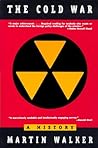 The Cold War by Martin  Walker