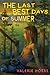 The Last Best Days of Summer by Valerie Hobbs