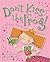 Don't Kiss the Frog! by Fiona Waters