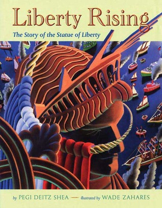 Liberty Rising: The Story of the Statue of Liberty