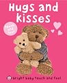 Bright Baby Touch and Feel Hugs and Kisses Bright Baby Touch and Feel Hugs and Kisses