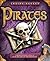 Pirates: A Bold Insider Look at Outlaw Life on the High Seas (Inside Access)