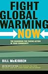 Fight Global Warming Now: The Handbook for Taking Action in Your Community