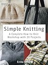 Simple Knitting by Erika Knight