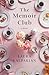 The Memoir Club by Laura Kalpakian