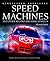 Kingfisher Knowledge: Speed Machines: Speed Machines