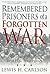Remembered Prisoners of a F...