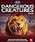 Dangerous Creatures (Kingfisher Knowledge)