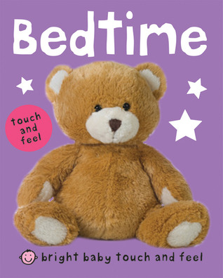 Bright Baby Touch and Feel Bedtime (Board Book)