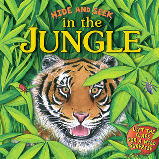 Hide and Seek: In the Jungle: In the Jungle (Hardcover)