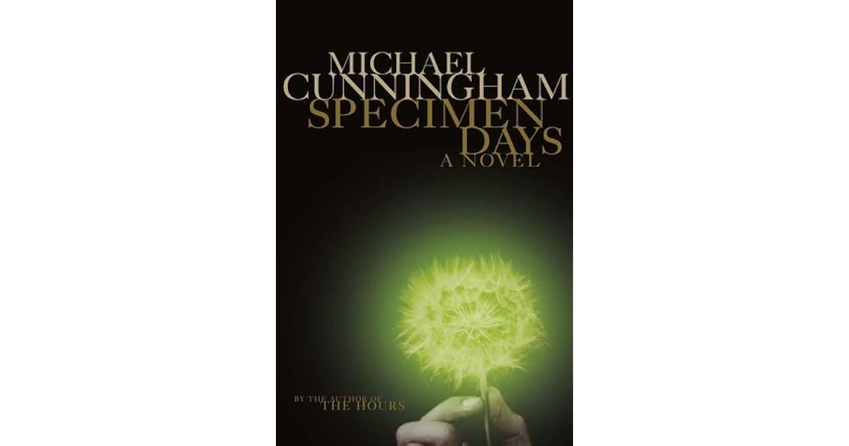 Specimen Days by Michael Cunningham