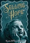 Selling Hope by Kristin O'Donnell Tubb