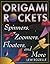Origami Rockets: Spinners, Zoomers, Floaters, and More