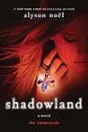 Shadowland by Alyson Noel