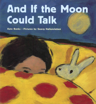 And If the Moon Could Talk (Hardcover)