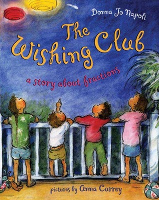 The Wishing Club: A Story About Fractions (Hardcover)