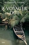 A Voyager Out by Katherine Frank