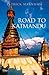 Road to Katmandu (Tauris Parke Paperbacks)